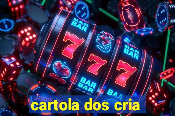 cartola dos cria